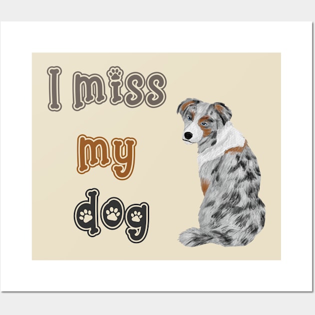 I miss my sweet dog Wall Art by Jane Winter